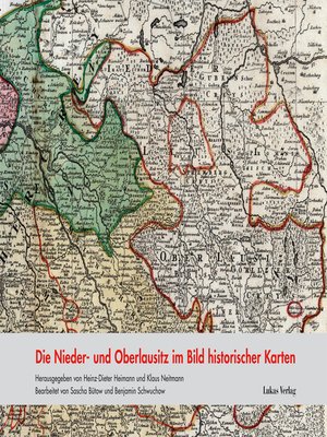cover image of Die Nieder- und Oberlausitz im Bild historischer Karten